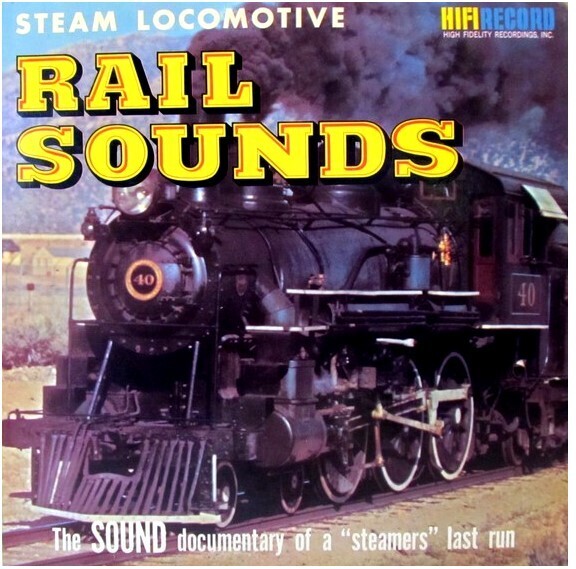 Sound Effects / Steam Locomotive - Rail Sounds | High Fidelity R-901 | October 1958