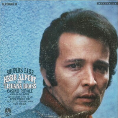 Alpert, Herb (+ The Tijuana Brass) / Sounds Like | A+M SP-4124 | May 1967