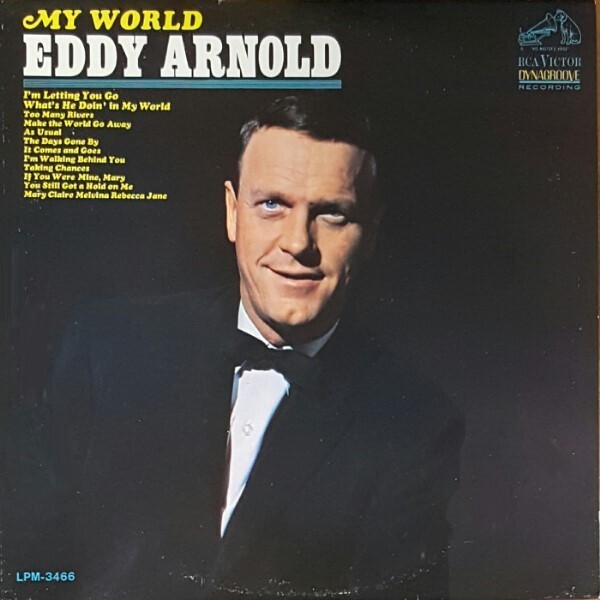 Arnold, Eddy / My World | RCA Victor LPM-3466 | August 1965