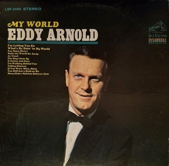 Arnold, Eddy / My World | RCA Victor LSP-3466 | August 1965