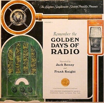 Benny, Jack (+ Frank Knight) / Remember the Golden Days of Radio - Volume 1 | Longines SY-5183 | 1968