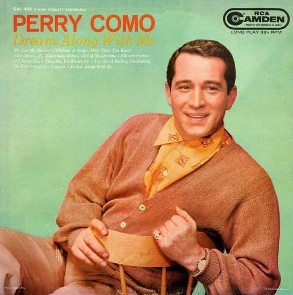 Como, Perry / Dream Along with Me | RCA Camden CAL-403 | Mono | 1957