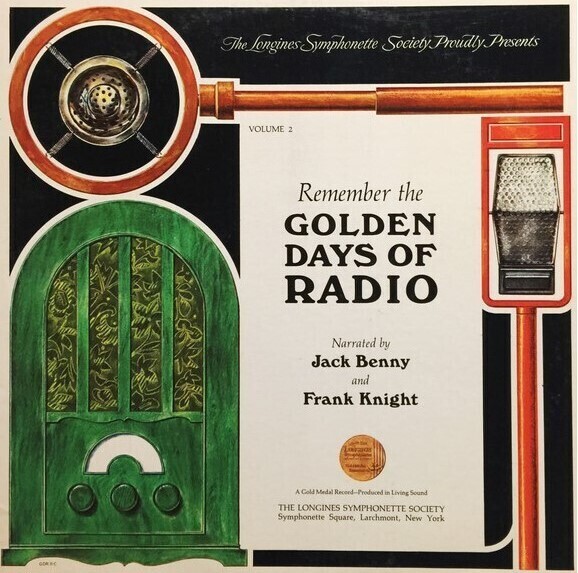 Benny, Jack (+ Frank Knight) / Remember the Golden Days of Radio - Volume 2 | Longines SY-5184 | 1968