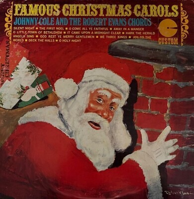 Cole, Johnny / Famous Christmas Carols | Custom CS-1 | with The Robert Evans Chorus