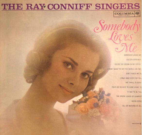 Conniff, Ray (Singers) / Somebody Loves Me | Columbia CL-1642 | August 1961