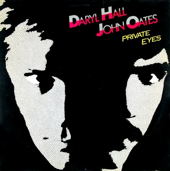 Hall + Oates / Private Eyes | RCA AFL1-4028 | September 1981
