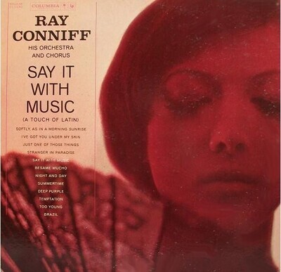 Conniff, Ray / Say It With Music | Columbia CL-1490 | Mono | 1960