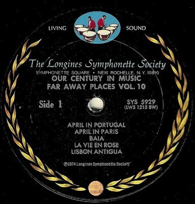 Longines Symphonette / Our Century in Music - Far Away Places Vol. 10 | Longines SYS-5929 | 1974