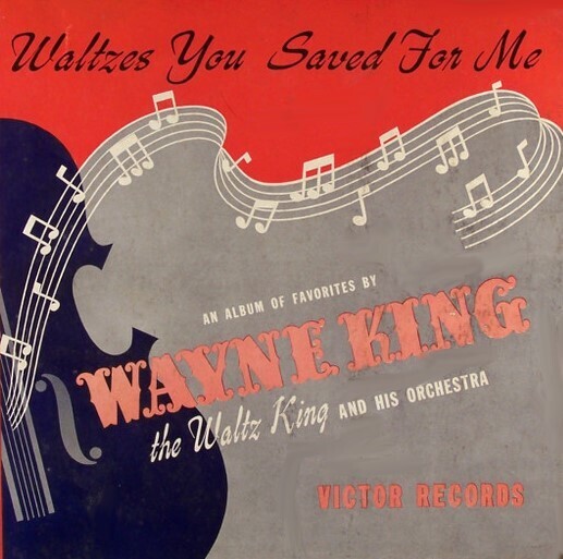 King, Wayne / Waltzes You Saved For Me | RCA Victor P-70 | June 1941