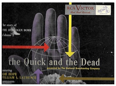 Hope, Bob / The Quick and the Dead-The Story of the Hydrogen Bomb - Volume 2 | RCA Victor Red Seal DM-1508 | 1950