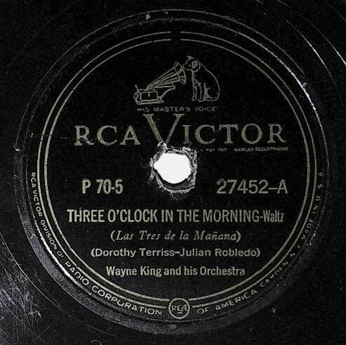 King, Wayne / Three O'Clock in the Morning | RCA Victor 27452 | June 1941