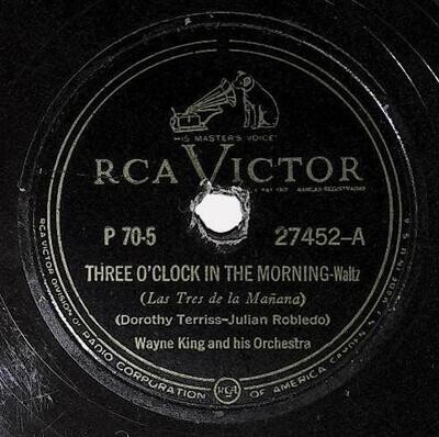 King, Wayne / Three O&#39;Clock in the Morning | RCA Victor 27452 | June 1941