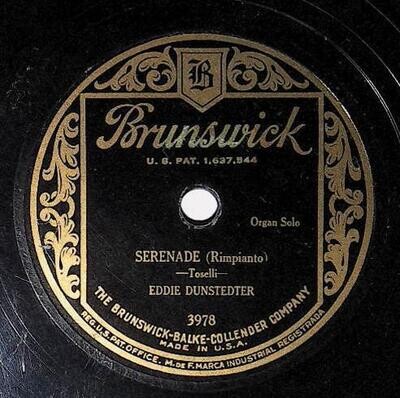 Dunstedter, Eddie / Serenade | Brunswick 3978 | 1928