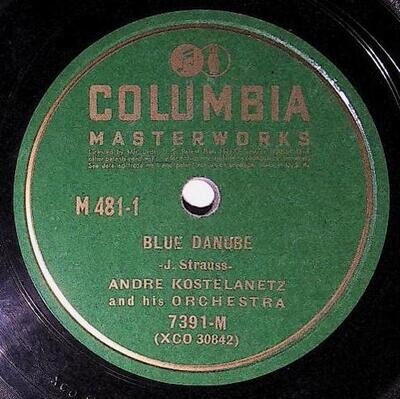 Kostelanetz, Andre / Blue Danube | Columbia Masterworks 7391-M | 1941