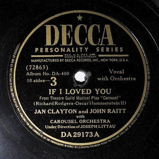 Clayton, Jan (and John Raitt) / If I Loved You | Decca DA-29173 | July 1945