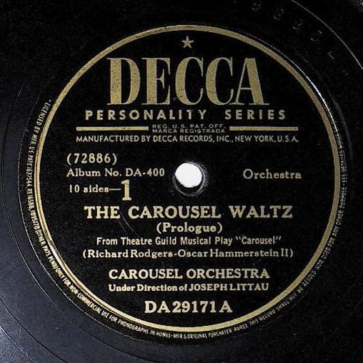 Carousel Orchestra / The Carousel Waltz (Prologue) | Decca DA-29171 | July 1945