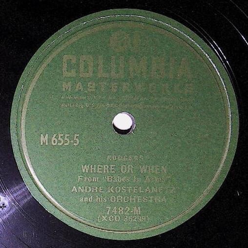 Kostelanetz, Andre / Where Or When | Columbia Masterworks 7482-M | 1946