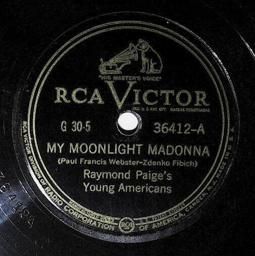 Paige, Raymond / My Moonlight Madonna | RCA Victor 36412 | 1941