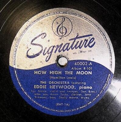 Heywood, Eddie / How High the Moon | Signature 40002 | October 1946