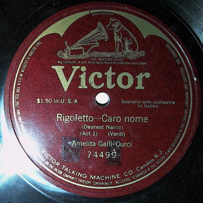 Galli-Curci, Amelita / Rigoletto - Caro nome (Dearest Name) (1916) / Victor 74499 (Single, 12" Shellac)
