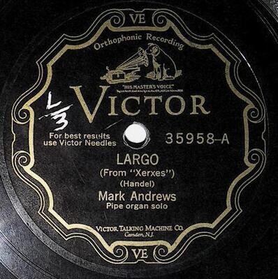 Andrews, Mark / Largo | Victor 35958 | Handel | 1929