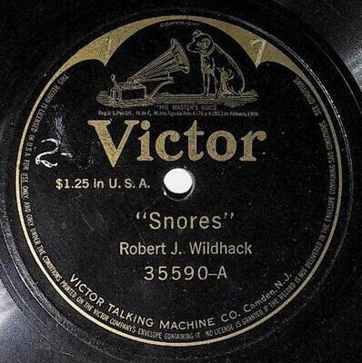 Wildhack, Robert J. / Snores | Victor 35590 | January 1917