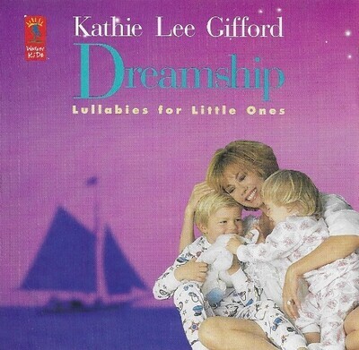 Gifford, Kathie Lee / Dreamship: Lullabies for Little Ones | Warner Kids 2-523768