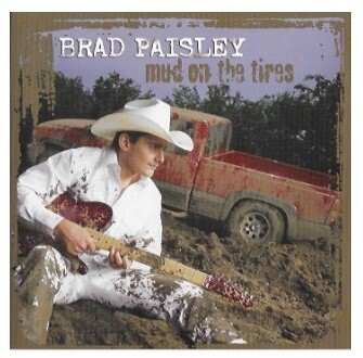 Paisley, Brad / Mud On the Tires | Arista 82876-50605-2
