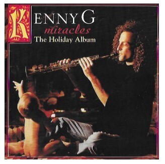 Kenny G / Miracles - The Holiday Album | Arista 18767-2