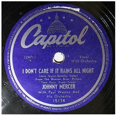Mercer, Johnny / I Don't Care If It Rains All Night | Capitol 15134