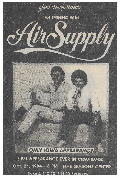 Air Supply / 1984: Cedar Rapids, IA (Five Seasons Center)