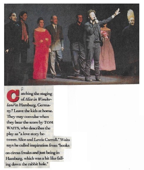 Waits, Tom / 1992: Staging of &quot;Alice&quot; in Hamburg, Germany