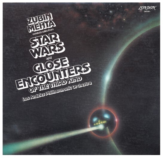 Mehta, Zubin / Star Wars and Close Encounters of the Third Kind