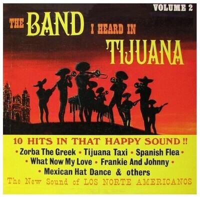Los Norte Americanos / The Band I Heard in Tijuana - Volume 2 / Somerset SF-25700