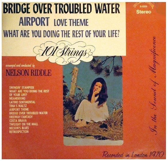 101 Strings / Bridge Over Troubled Water / Alshire S-5203 / with Nelson Riddle