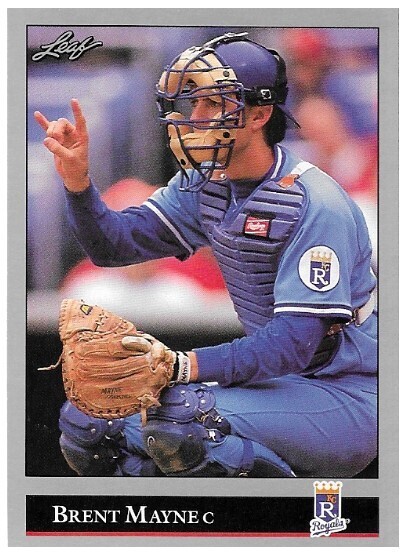 Mayne, Brent / 1992 Kansas City Royals / Leaf #200