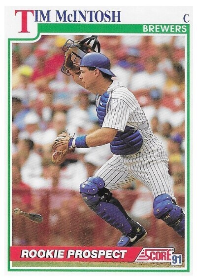 McIntosh, Tim / 1991 Milwaukee Brewers / Score #347