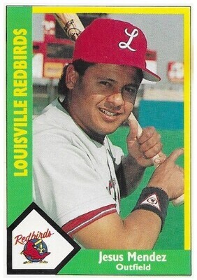 Mendez, Jesus / 1990 Louisville Redbirds / CMC #118
