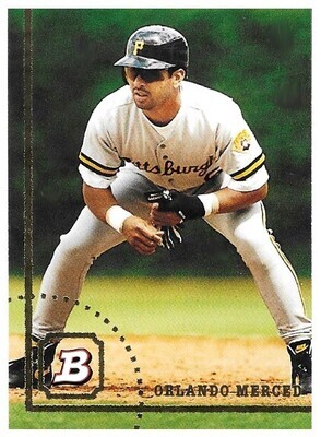 Merced, Orlando / 1994 Pittsburgh Pirates / Bowman #546
