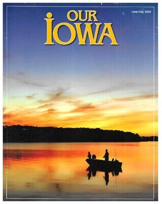 Our Iowa / 2023: Serenity at Sunset / June-July 2023