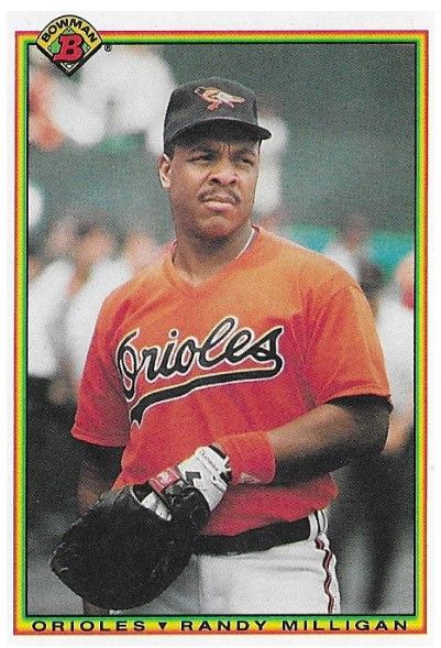 Milligan, Randy / 1990 Baltimore Orioles / Bowman #257