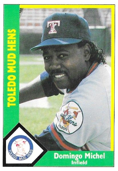 Michel, Domingo / 1990 Toledo Mud Hens / CMC #389
