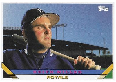 Miller, Keith / 1993 Kansas City Royals / Topps #267