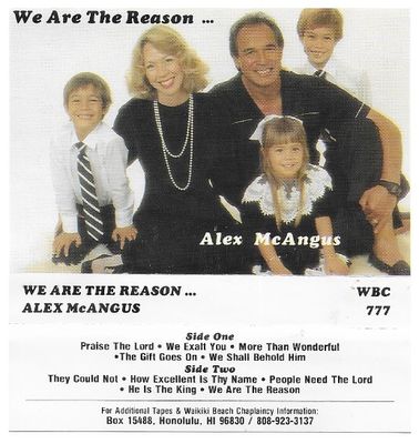 McAngus, Alex / We Are the Reason... / Waikiki Beach Chaplaincy WBC-777