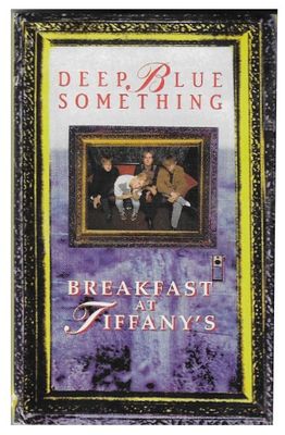 Deep Blue Something / Breakfast At Tiffany's / Interscope 4-98138