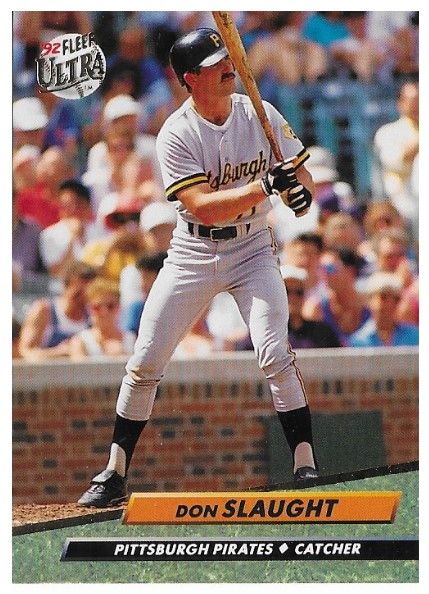 Slaught, Don / 1992 Pittsburgh Pirates / Ultra #258