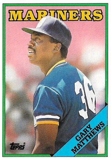 Matthews, Gary / 1988 Seattle Mariners / Topps #156