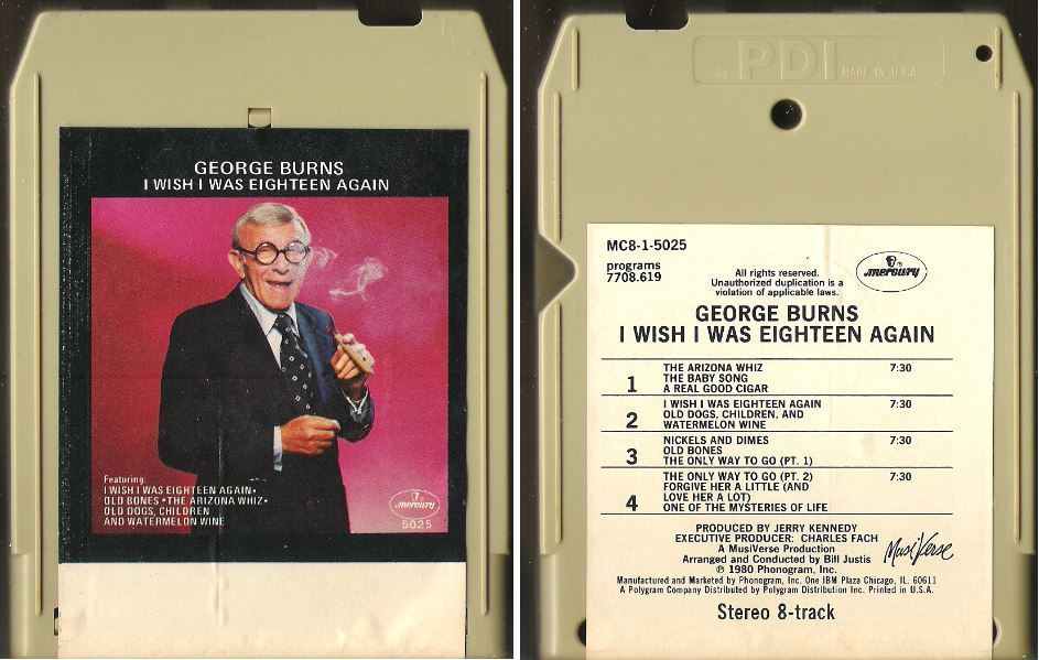 Burns, George / I Wish I Was Eighteen Again (1980) / Mercury MC8-1-5025
