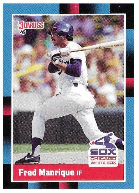 Manrique, Fred / 1988 Chicago White Sox / Donruss #493