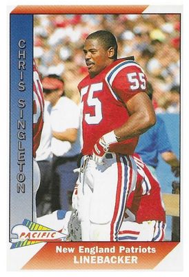 Singleton, Chris / 1991 New England Patriots / Pacific #313